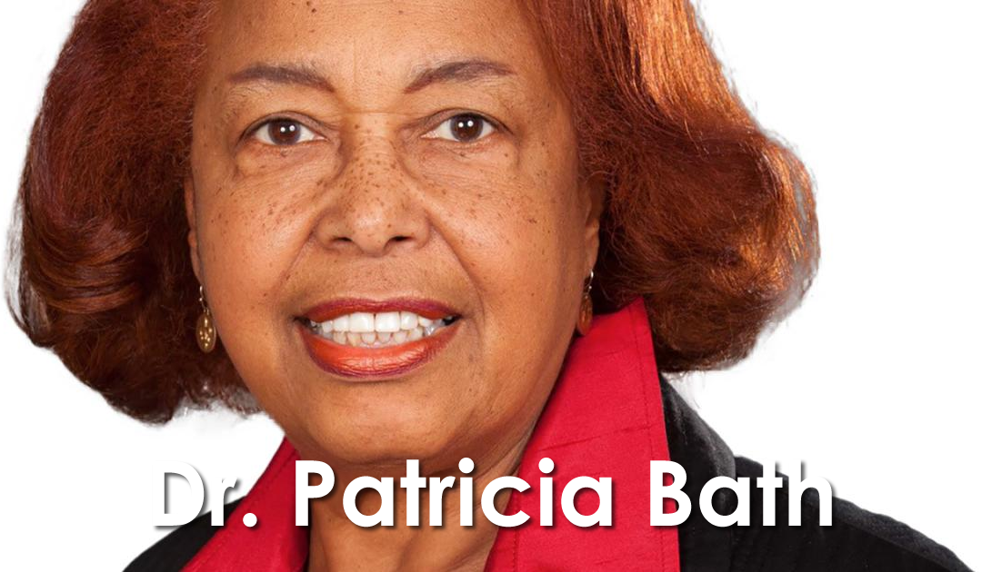 Dr. Patricia Bath: Black History Month Spotight